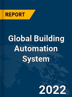 Global Building Automation System Market