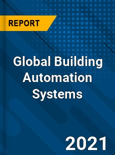 Global Building Automation Systems Market