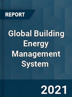 Global Building Energy Management System Market