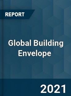 Global Building Envelope Market