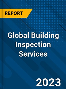 Global Building Inspection Services Industry