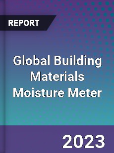 Global Building Materials Moisture Meter Industry