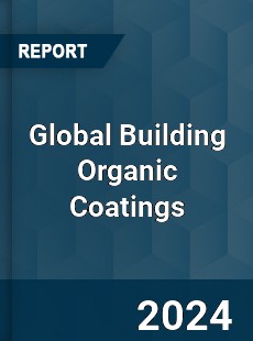 Global Building Organic Coatings Outlook