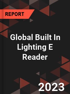 Global Built In Lighting E Reader Industry