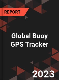 Global Buoy GPS Tracker Industry