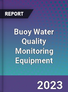 Global Buoy Water Quality Monitoring Equipment Market