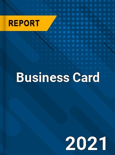 Global Business Card Market