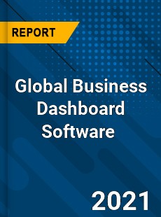 Global Business Dashboard Software Market