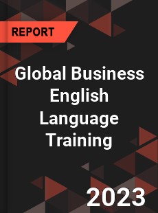 Global Business English Language Training Market