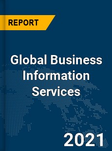 Global Business Information Services Market