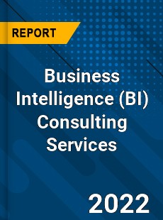 Global Business Intelligence Consulting Services Market