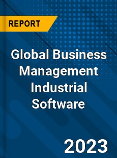 Global Business Management Industrial Software Industry