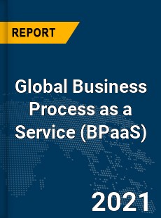 Global Business Process as a Service Market