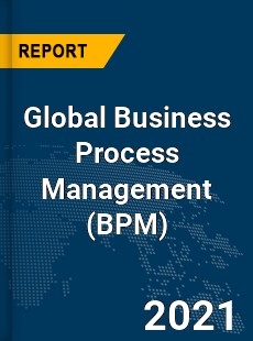 Global Business Process Management Market