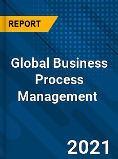 Global Business Process Management Market