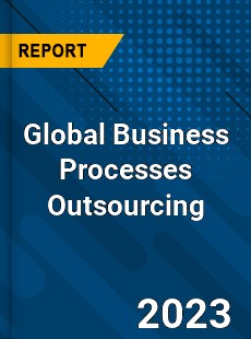 Global Business Processes Outsourcing Industry