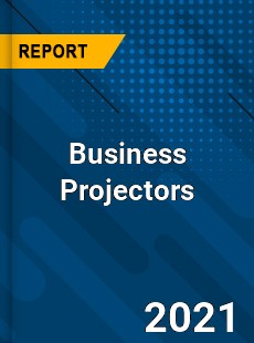 Global Business Projectors Market