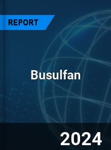 Busulfan Market Set to Re...