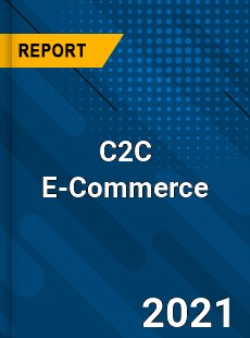 Global C2C E Commerce Market