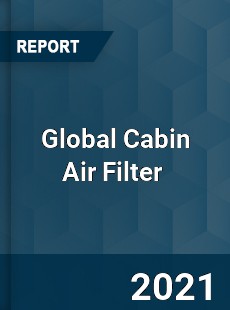 Global Cabin Air Filter Market