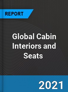 Global Cabin Interiors and Seats Market