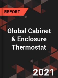 Global Cabinet amp Enclosure Thermostat Market