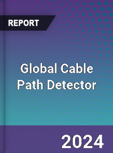 Global Cable Path Detector Industry