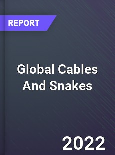 Global Cables And Snakes Market