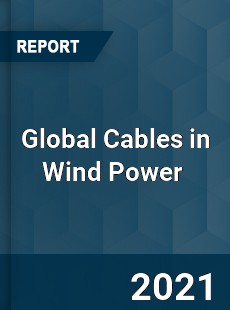 Global Cables in Wind Power Market