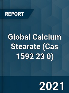 Global Calcium Stearate Market