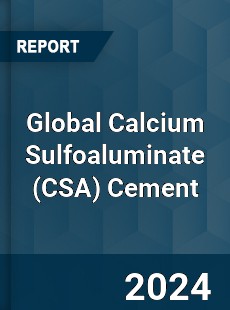 Global Calcium Sulfoaluminate Cement Industry