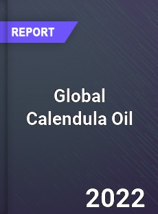 Global Calendula Oil Market