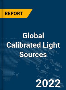 Global Calibrated Light Sources Market