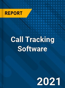 Global Call Tracking Software Market