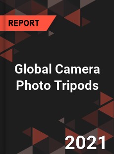 Global Camera Photo Tripods Market