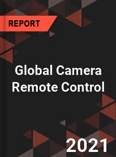 Global Camera Remote Control Market