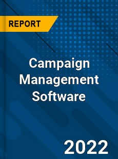 Global Campaign Management Software Industry