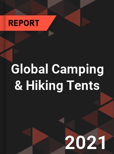 Global Camping amp Hiking Tents Market