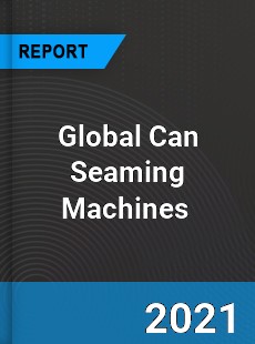 Global Can Seaming Machines Market