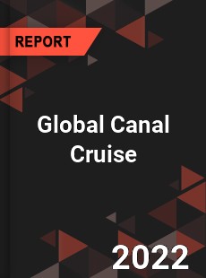 Global Canal Cruise Market