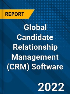 Global Candidate Relationship Management Software Market