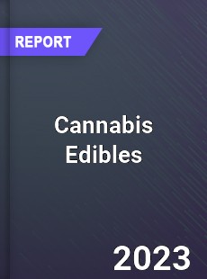 Global Cannabis Edibles Market