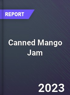 Global Canned Mango Jam Market