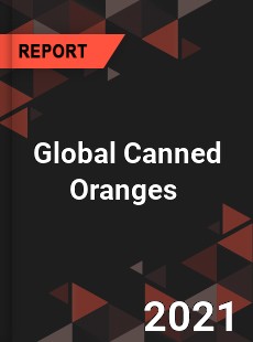 Global Canned Oranges Market