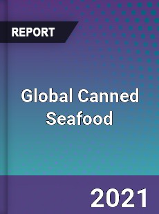 Global Canned Seafood Market