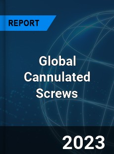 Global Cannulated Screws Market