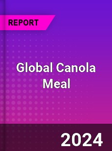 Global Canola Meal Industry