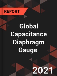 Global Capacitance Diaphragm Gauge Market