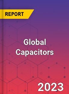 Global Capacitors Market