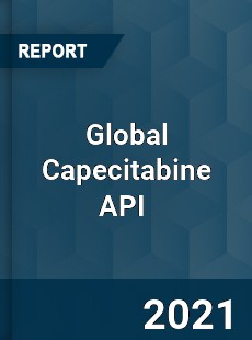 Global Capecitabine API Market